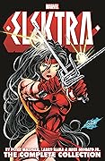 Elektra by Peter Milligan, Larry Hama & Mike Deodato Jr.: The Complete Collection