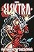 Elektra by Peter Milligan, Larry Hama & Mike Deodato Jr.: The Complete Collection