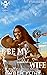 To Be My Hardheaded Wife