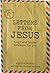 Letters From Jesus: Tough and Tender Messages for You