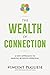 The Wealth Of Connection: A...