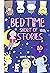 BEDTIME SHORT OF STORIES by Loress Martin