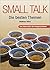 Small Talk: Die Besten Themen