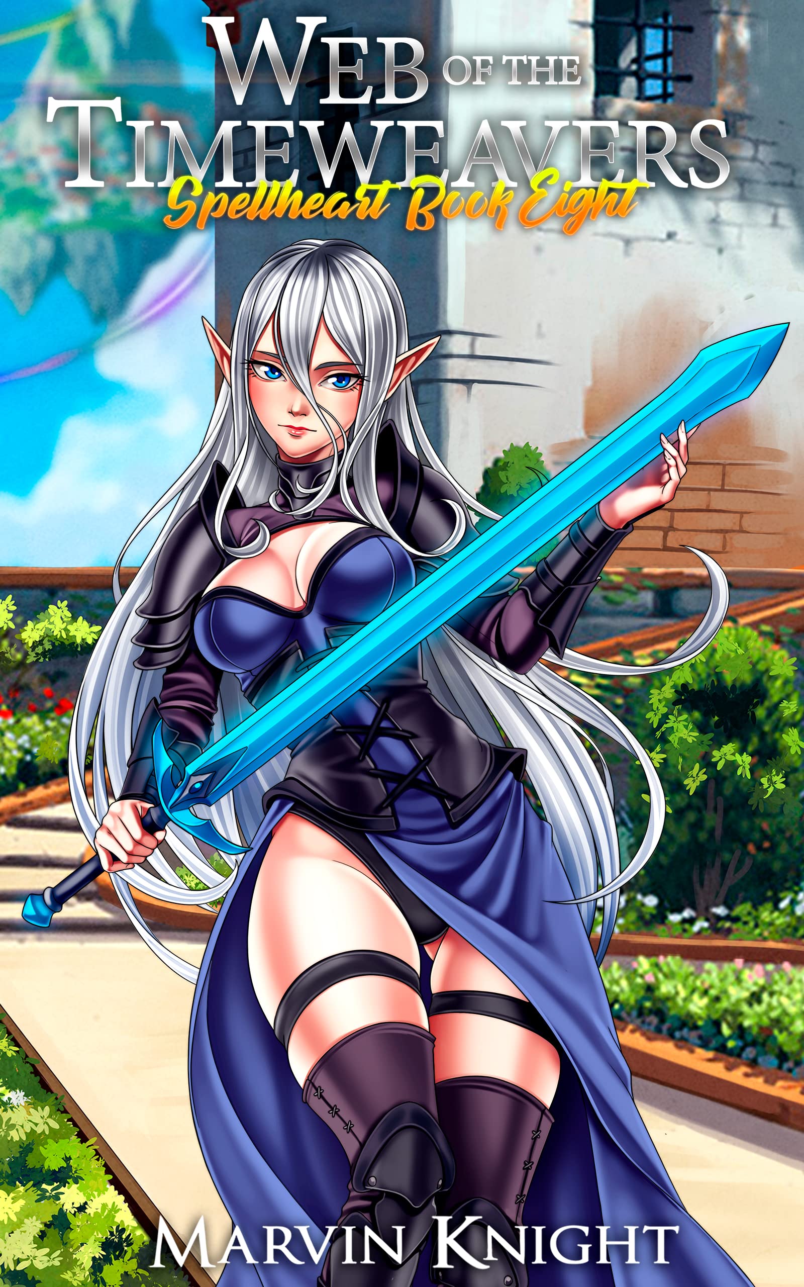 Web of the Timeweavers (Spellheart #8)