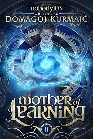 Mother of Learning: ARC 2 by Domagoj Kurmaić book cover