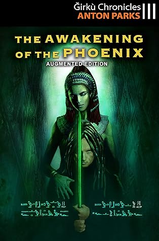 Awakening of the Phoenix - (Ğirkù Chronicles 3)
