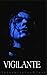 Vigilante *h.s.*