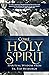 Come, Holy Spirit: Spiritua...