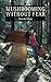 Mushrooming without Fear by Alexander Schwab