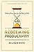 Redeeming Productivity: Get...