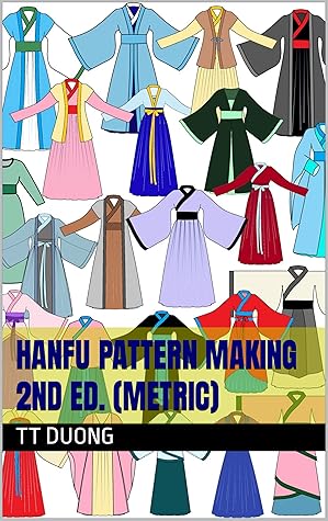 HANFU PATTERN MAKING 2nd Ed. (metric)