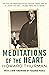 Meditations of the Heart by Howard Thurman