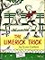 The Limerick Trick