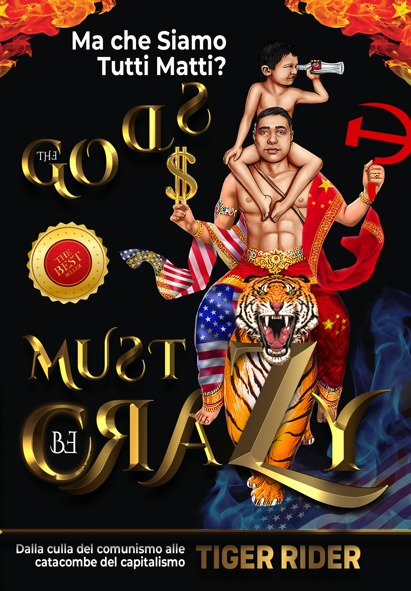 Ma che Siamo Tutti Matti?: The Gods Must be Crazy! Dalla culla del comunismo alle catacombe del capitalismo