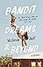 Bandit Dreams & Beyond: A M...