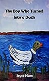 The Boy Who Turned into a Duck