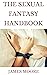 The Sexual Fantasy Handbook...