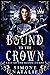 Bound to the Crown (Last of the Blood Guard #1)