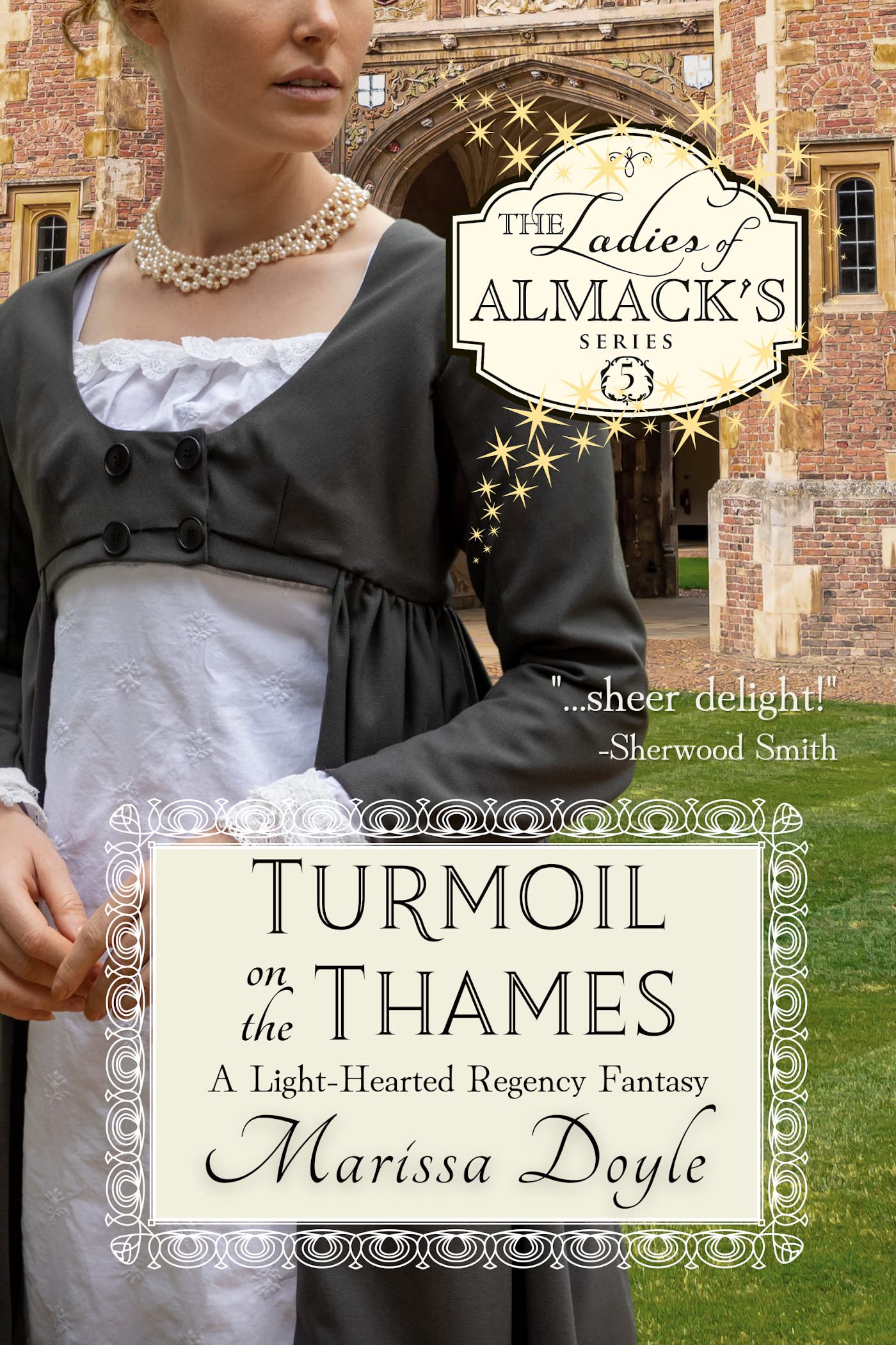 Turmoil on the Thames: A Light-hearted Regency Fantasy (The Ladies of Almack's, #5)