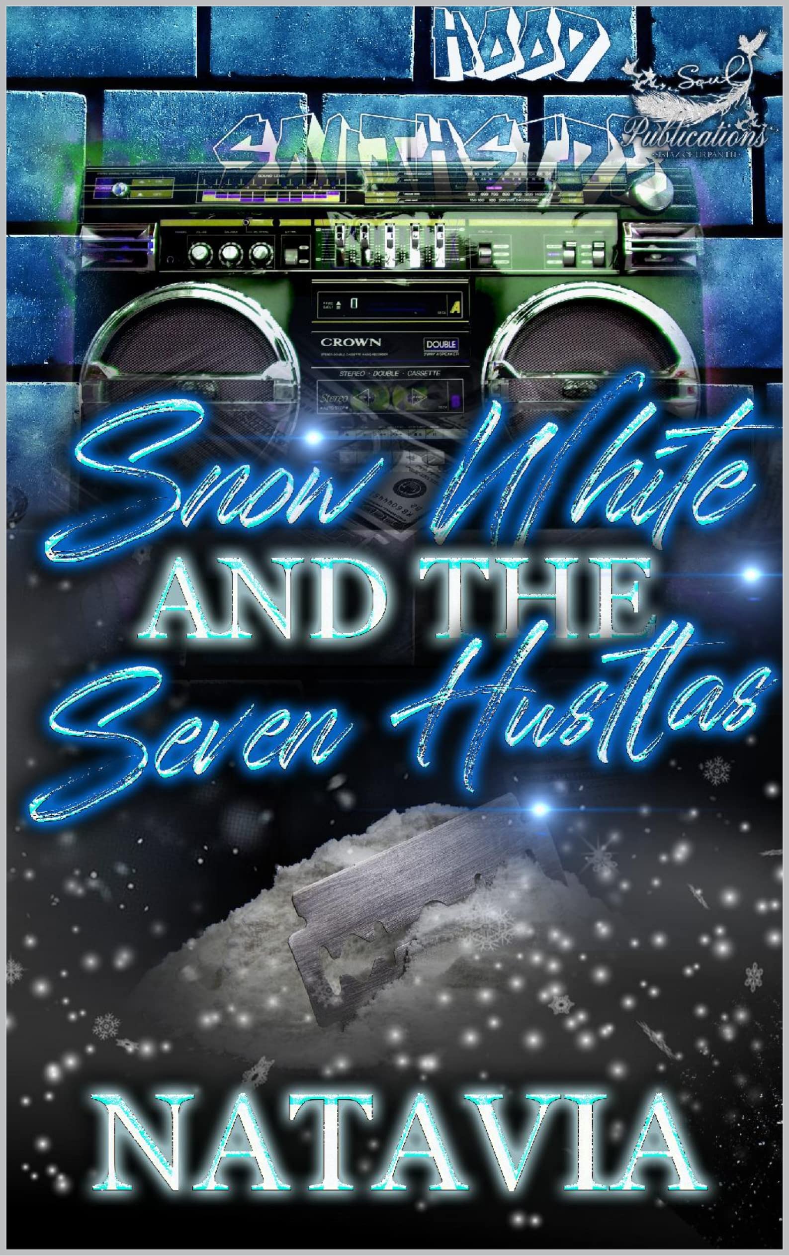 Snow White and the Seven Hustlas (Kindle Edition)