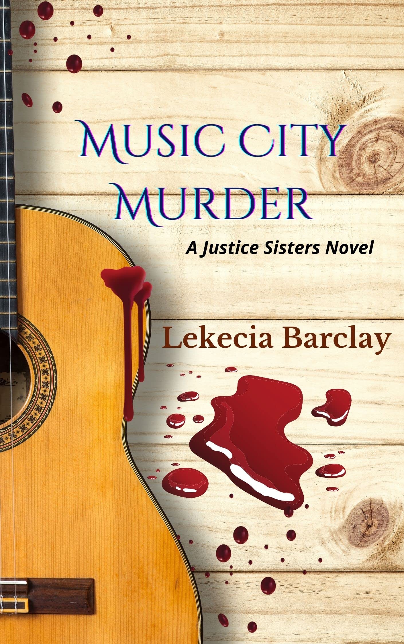Music City Murder: A Justice Sisters Novel (Kindle Edition)