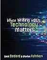 When Writing With Technology Matters