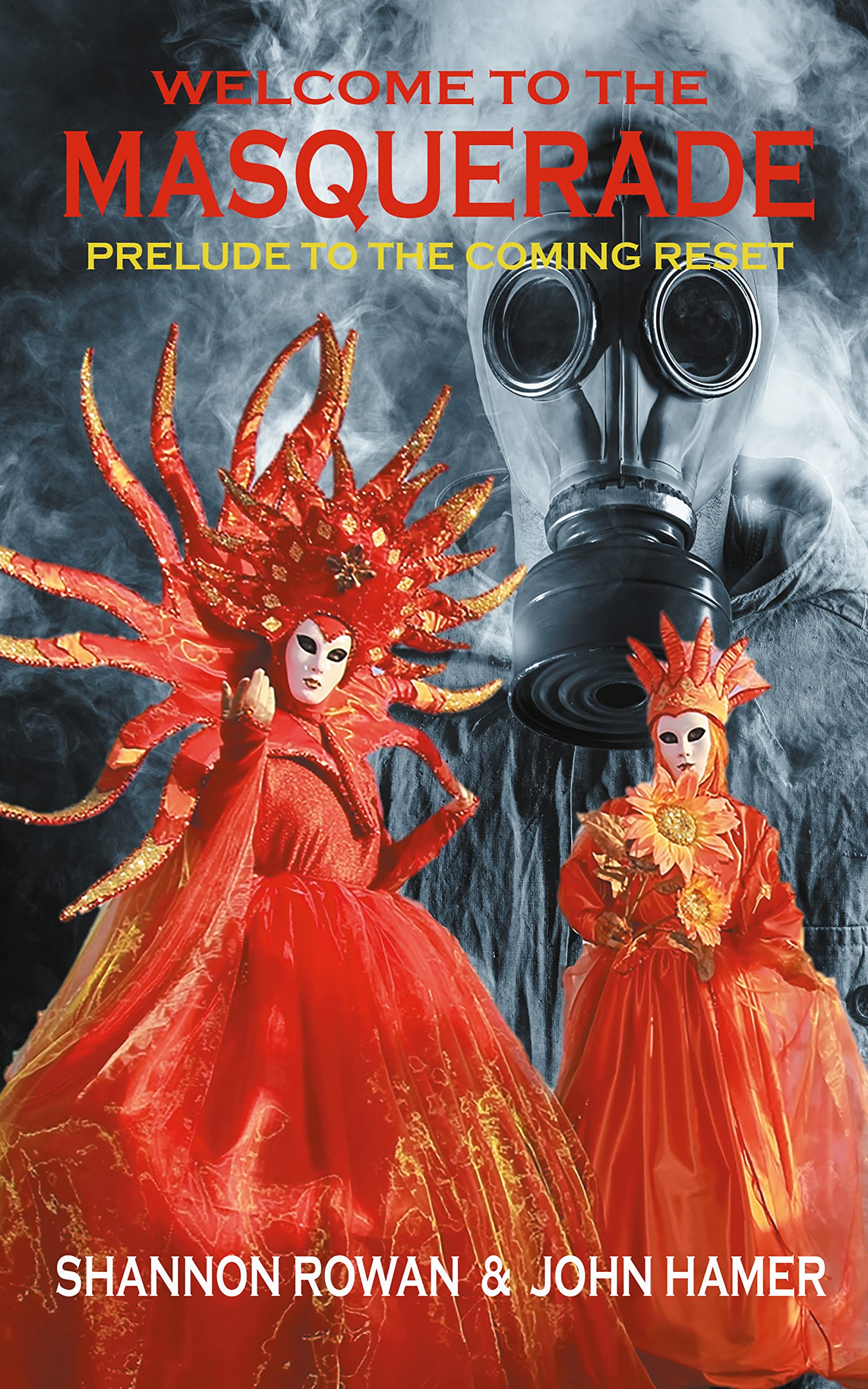 Welcome to the Masquerade: Prelude to the Coming Reset (Kindle Edition)