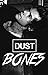 Dust Bones