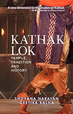 Kathak Lok: Temple, Tradition and History