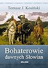 Bohaterowie dawny...