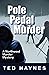 Pole Pedal Murder (Northwes...
