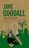 Jane Goodall: Aprender de los chimpancés