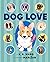 Dog Love: A Picture Book fo...