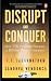Disrupt and Conquer: How TT...
