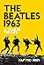 The Beatles 1963: A Year in...