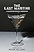 The Last Martini: A Hangove...