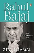 Rahul Bajaj: An Extraordinary Life