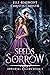 Seeds of Sorrow (Immortal R...