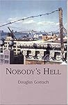 Nobody's Hell Nobody's Hell