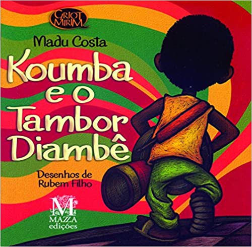 Koumba e o Tambor Diambê (Coleção Griot Mirim, #1)