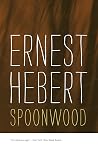 Spoonwood: The Darby Chronicles #6 Spoonwood: The Darby Chronicles #6