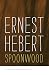 Spoonwood by Ernest Hebert