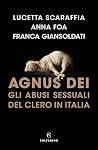 Agnus Dei. Gli abusi sessuali del clero in Italia
