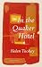 In the Quaker Hotel