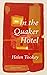 In the Quaker Hotel