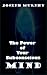 The Power Of Your Subconscious Mind by Joseph Murphy