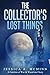 The Collector’s Lost Things