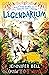 Legendarium: A fast-paced gaming and time-travel adventure through the universe's greatest legends – exciting reading for kids aged 9-12