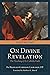 On Divine Revelation: The T...