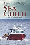 Sea Child (Cape Breton Mysteries, #2)